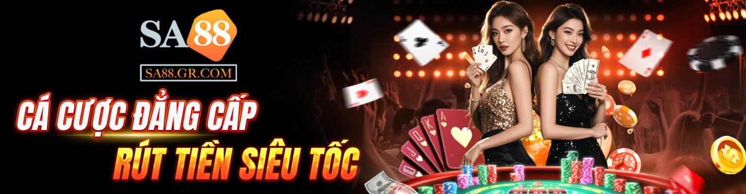 Sa88 - Cá cược đẳng cấp, rút tiền siêu tốc
