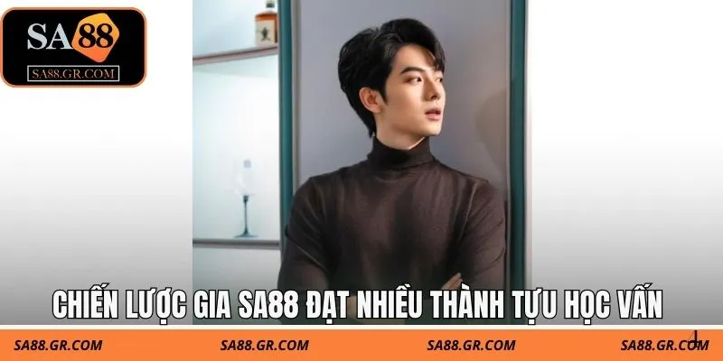 Chiến lược gia SA88 đạt nhiều thành tựu học vấn