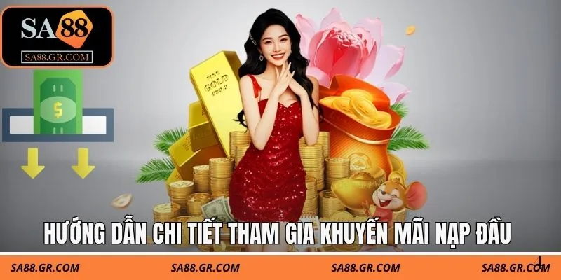 Hướng dẫn chi tiết tham gia khuyến mãi nạp đầu Hướng dẫn chi tiết tham gia khuyến mãi nạp đầu