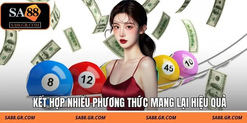Kết hợp nhiều phương thức mang lại hiệu quả