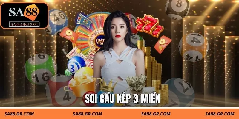 Soi Cầu Kép 3 Miền - SA88 Chia Sẻ Bí Quyết Bắt Số Hiệu Quả